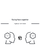 FREE PDF DOWNLOAD OF FACING FEARS TOGETHER: A GROUP WORK BOOK