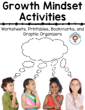 FREE PDF DOWNLOAD OF GROWTH MINDSET ACTIVITIES: WORKSHEETS, PRINTABLES, BOOKMARS AND GRAPHIC ORGANIZERS FOR CHILDREN