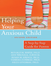 FREE PDF DOWNLOAD OF HELPING YOUR ANXIOUS CHILD: A STEP-BY-STEP GUIDE FOR PARENTS