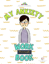FREE PDF DOWNLOAD OF MY ANXIETY WORK THROUGH BOOK FOR YOUNG PEOPLE