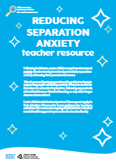 FREE PDF DOWNLOAD OF REDUCING SEPARATION ANXIETY - TEACHER RESOURCE