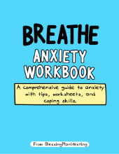 Breathe Anxiety Workbook A Practical Guide for Managing Stress and Worry free printable pdf