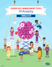 Free Guided Self-Management Tools for Anxiety for Children 6-12